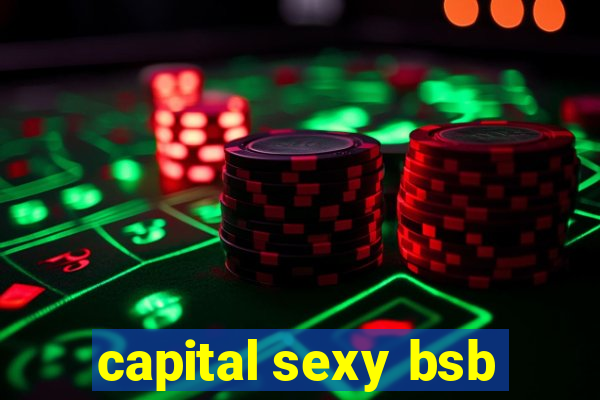 capital sexy bsb